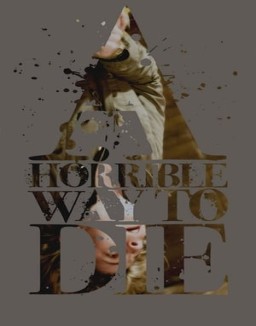 ver A Horrible Way to Die