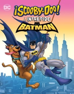 ver ¡Scooby-doo! y el intrépido Batman
