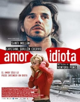 ver Amor idiota