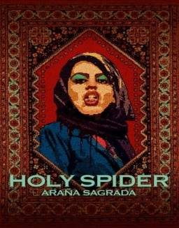 ver Araña sagrada (Holy Spider)