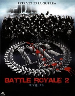 ver Battle Royale 2: Réquiem