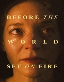 ver Before the World Set on Fire pelicula online