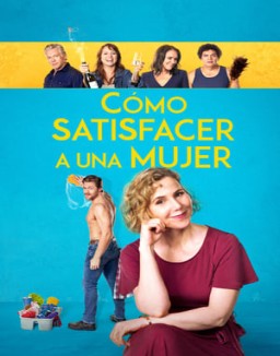 ver Cómo satisfacer a una mujer pelicula online