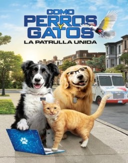 ver Como perros y gatos: La patrulla unida pelicula online