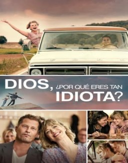 ver Dios, ¿por qué eres tan idiota? pelicula online