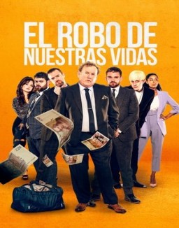 Ver El Robo de Nuestras Vidas online gratis