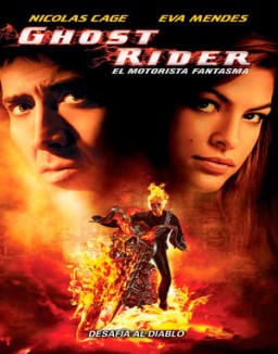 ver Ghost Rider: El motorista fantasma