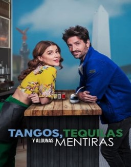 ver Tangos, tequilas, y algunas mentiras