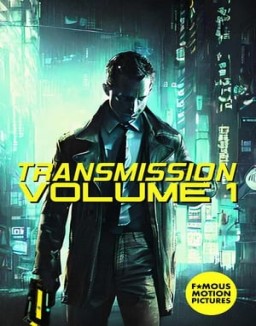ver Transmission: Volume 1 pelicula online