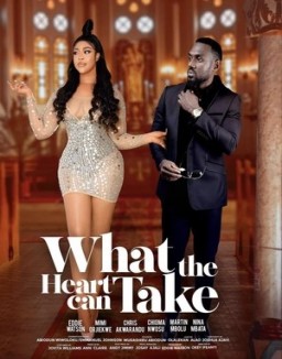 Ver What the Heart Can Take online gratis