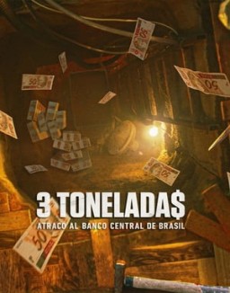 ver 3 tonelada$: Atraco al Banco Central de Brasil - Temporada 1 online