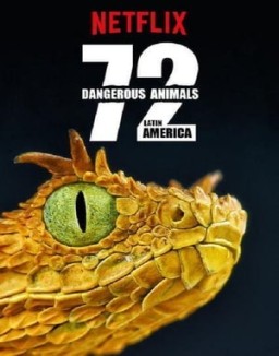 ver 72 Animales Peligrosos: América Latina - Temporada 1 online