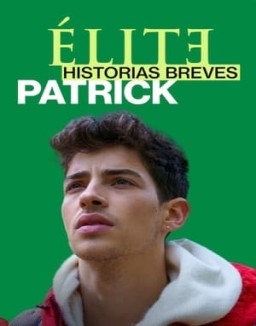 ver Élite Historias Breves: Patrick - Temporada 1 online