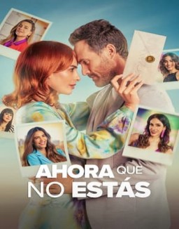 ver Ahora que no estás - Temporada 1 online