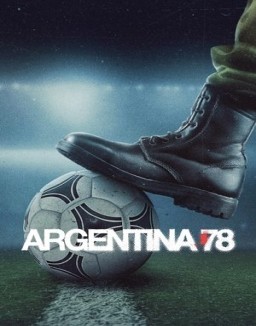ver Argentina '78 - Temporada 1 online