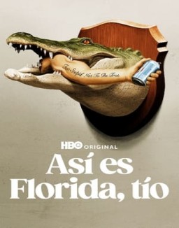 ver Así es Florida, tío - Temporada 1 online