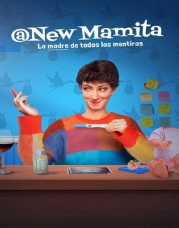 ver @newmamita: La madre de todas las mentiras - Temporada 1 online