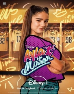 Regarder Ayla y los Mirror - Temporada 1 online