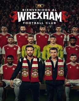 ver Bienvenidos al Wrexham Football Club - Temporada 1 online