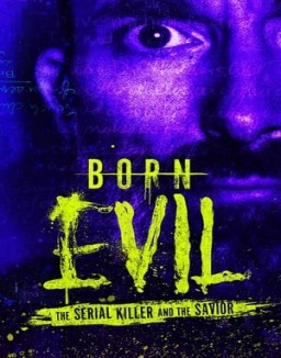 ver Born Evil: The Serial Killer and the Savior - Temporada 1 online