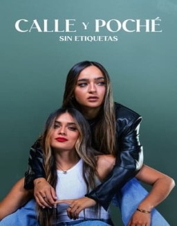 ver Calle y Poche: Sin etiquetas - Temporada 1 online