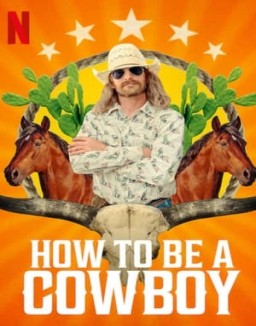 ver Cómo ser un buen cowboy - Temporada 1 online