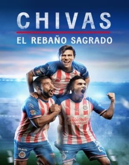 ver CHIVAS: El Rebaño Sagrado - Temporada 1 online