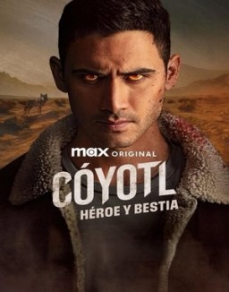 ver Cóyotl, héroe y bestia - Temporada 1 online