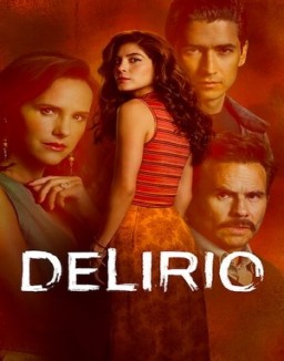 ver Delirio - Temporada 1 online