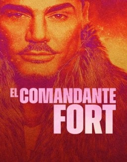 ver El Comandante Fort - Temporada 1 online