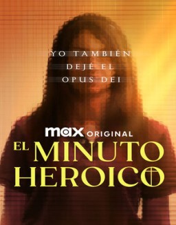 ver El minuto heróico: Yo también dejé el Opus Dei - Temporada 1 online