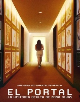 ver El portal: La historia oculta de Zona Divas - Temporada 1 online
