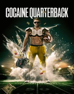 ver El quarterback de la cocaína - Temporada 1 online