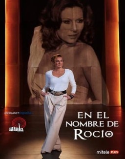 ver En el nombre de Rocío - Temporada 1 online