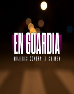 ver En guardia: mujeres contra el crimen - Temporada 1 online