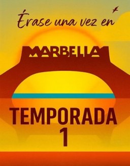 ver Érase una vez en Marbella - Temporada 1 online