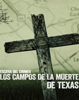 ver Escena del crimen: Los campos de la muerte de Texas - Temporada 1 online