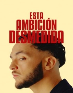 ver Esta ambición desmedida - Temporada 1 online