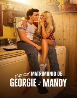 ver Georgie y Mandy: Primer matrimonio - Temporada 1 online