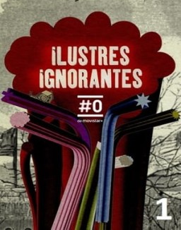 ver Ilustres Ignorantes temporada 1 serie gratis