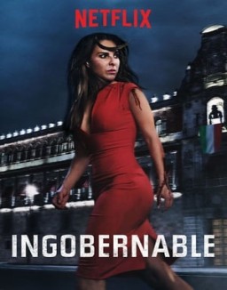 ver Ingobernable - Temporada 1 online