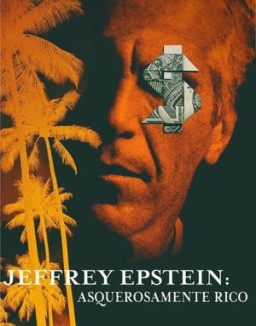 ver Jeffrey Epstein: Asquerosamente rico - Temporada 1 online