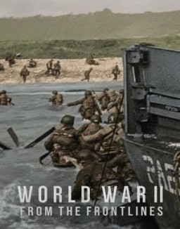 ver La II Guerra Mundial: Desde el frente - Temporada 1 online