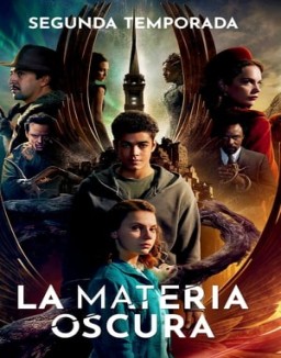 ver La materia oscura - Temporada 2 online