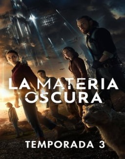 ver La materia oscura - Temporada 3 online