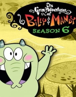ver Las macabras aventuras de Billy y Mandy - Temporada 6 online