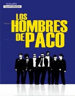 ver Los hombres de Paco - Temporada 3 online