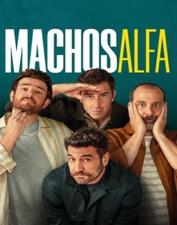 ver Machos alfa - Temporada 1 online