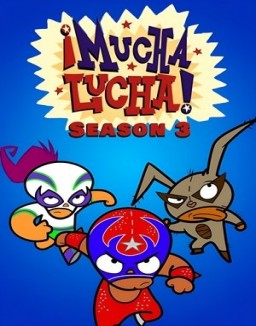 ver Mucha lucha - Temporada 3 online