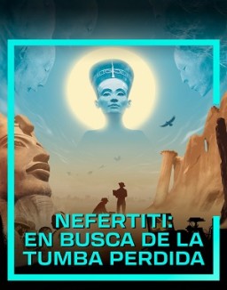 ver Nefertiti en busca de la tumba perdida - Temporada 1 online